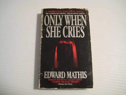 Only when she cries mathis - when,