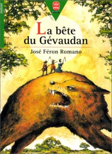 Bête gévaudan josé - la, du